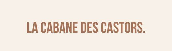 La Cabane des Castors